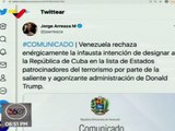 Venezuela rechaza intención de EEUU de declarar a Cuba como país patrocinador del terrorismo