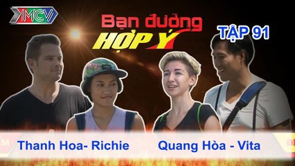 Thanh Hoa, Richie vs. Quang Hòa, Vita | BẠN ĐƯỜNG HỢP Ý | Tập 91 | 270914