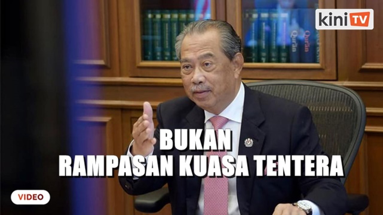 Muhyiddin_ Darurat ini bukan rampasan kuasa tentera