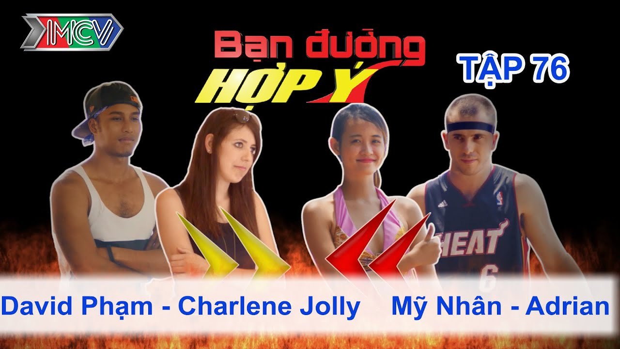 David Phạm, Charlene Jolly vs. Mỹ Nhân, Adrian | BẠN ĐƯỜNG HỢP Ý | Tập 76 | 140614