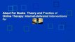 About For Books  Theory and Practice of Online Therapy: Internet-delivered Interventions for