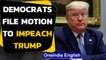 Donald Trump to face impeachment for the second time in a single term?|Oneindia News