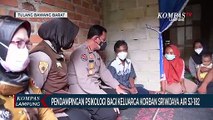 Polda Lampung Berikan Pendampingan Psikologi Bagi Keluarga Korban Sriwijaya Air SJ-182