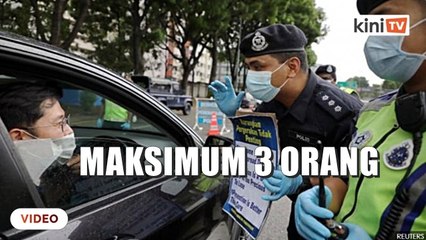 PKP_ Maksimum 3 orang, radius 10km untuk perkhidmatan kesihatan