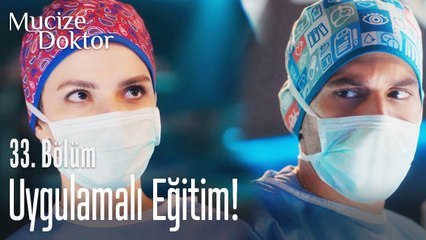 Nazlı ve Demir uygulamalı eğitimde - Mucize Doktor 33. Bölüm