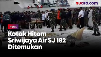 Kotak Hitam Sriwijaya Air SJ 182 Ditemukan