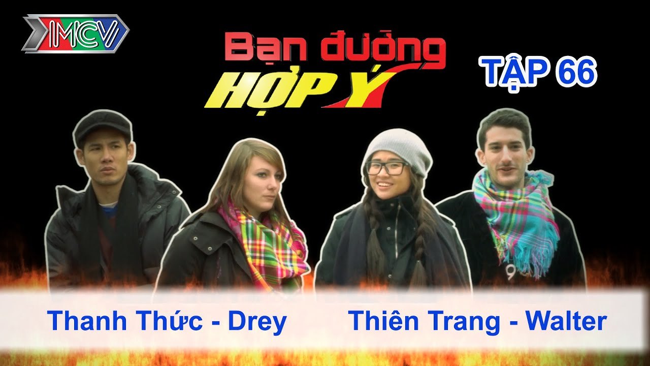Thanh Thức, Drey vs. Thiên Trang, Walter | BẠN ĐƯỜNG HỢP Ý | Tập 66 | 050414