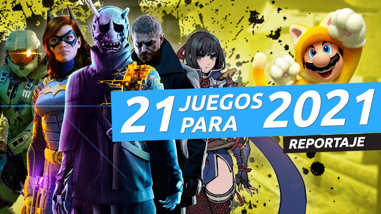 21 juegazos para 2021... ¡Y viene mucho más!
