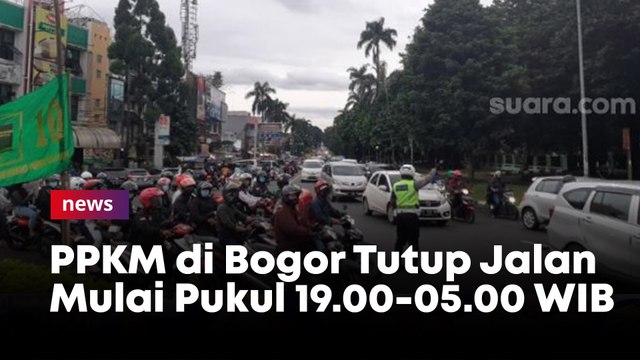 PPKM, Jalan Raya Jenderal Sudirman Kota Bogor Ditutup Pukul 19.00-05.00 WIB