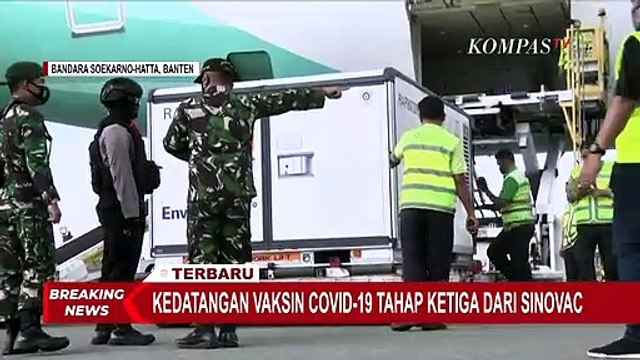Detik-Detik Kedatangan Vaksin Corona Tahap Ketiga dari Sinovac