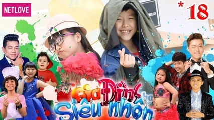 Gia Đình Siêu Nhộn - Tập 18: Hoàng Long Và Khả Hân Tự Tin Sải Bước Trên Sàn Diễn