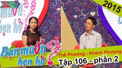 Cuộc gặp gỡ và cái kết bất ngờ của 2 trái tim ... ế muộn | Thế Phương - Khánh Phượng | BMHH 106