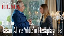 Hasan Ali ve Yıldız nasıl hesaplaştı -  Yasak Elma 93. Bölüm