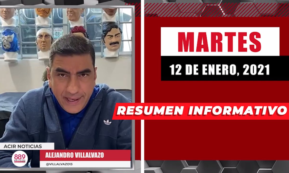 Resumen de noticias martes 12 de enero  2021 / Panorama Informativo / 88.9 Noticias