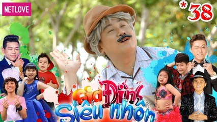 Gia Đình Siêu Nhộn - Tập 38: Bắt Nạt Con Nít Tân Trề Bị Phạt - Ông Ba Bị Mà Trẻ Sợ Là Ai?