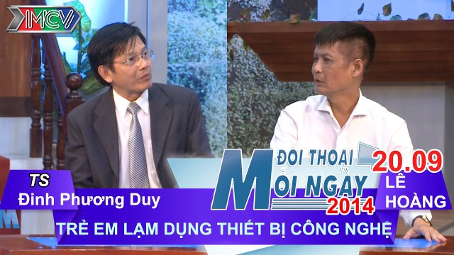 Trẻ em lạm dụng thiết bị công nghệ - TS. Đinh Phương Duy | ĐTMN 200914