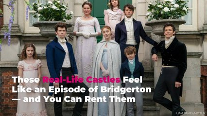 These Real-Life Castles Feel Like an Episode of Bridgerton—and You Can Rent Them