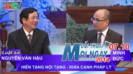 Hiến tặng nội tạng: khía cạnh pháp lý - LS. Nguyễn Văn Hậu | ĐTMN 071014