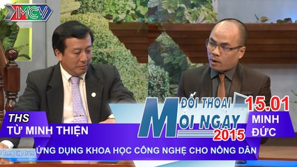 Ứng dụng khoa học công nghệ cho nông dân | ĐTMN 150115