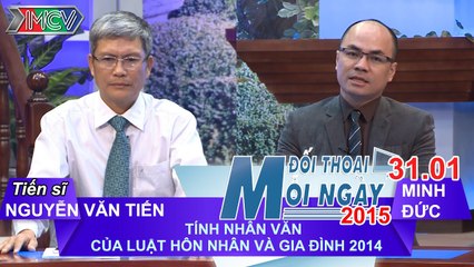 Tính nhân văn của luật hôn nhân gia đình mới | ĐTMN 310115
