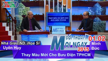 Thay màu áo mới cho bưu điện TPHCM - NGND. HS. Uyên Huy | ĐTMN 010215