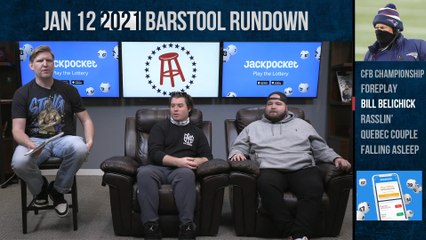 Barstool Rundown - January 12, 2021