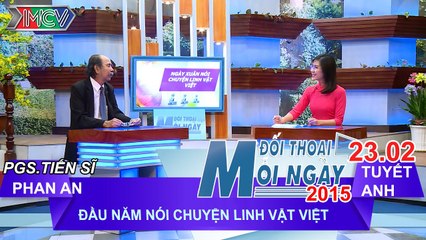 Đầu năm nói chuyện linh vật việt - PGS. TS. Phan An | ĐTMN 230215