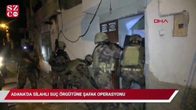 Adana'da silahlı suç örgütüne şafak operasyonu