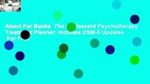 About For Books  The Adolescent Psychotherapy Treatment Planner: Includes DSM-5 Updates  For Free