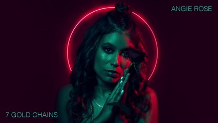 Angie Rose - 7 Gold Chains (Audio)