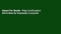 About For Books  Pmp Certification All-In-One for Dummies Complete