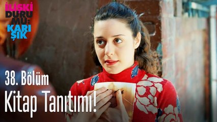 Kitap tanıtımı! - İlişki Durumu Karışık 38. Bölüm