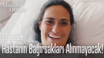 Hastanın bağırsakları alınmayacak - Mucize Doktor 33. Bölüm