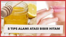 5 Tips Alami Atasi Bibir Hitam, Ingin Mencoba?