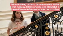 Far from being perfect, this new Netflix series that makes a totally unexpected global hit is nevertheless to be seen as soon as possible.
