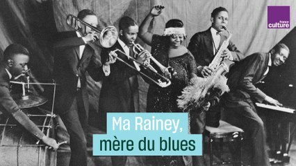 Ma Rainey, mère du blues
