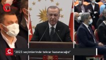 Erdoğan: 2023 seçimlerinde tekrar kazanacağız