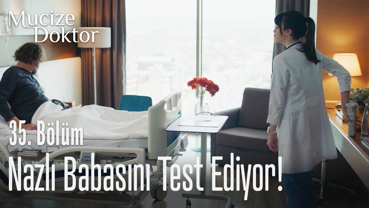 Nazlı babasını test ediyor! - Mucize Doktor 35. Bölüm