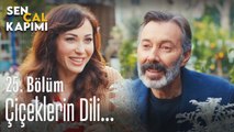 Çiçeklerin dili... - Sen Çal Kapımı 25. Bölüm