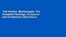 Full Version  Michelangelo: The Complete Paintings, Sculptures and Architecture (Bibliotheca