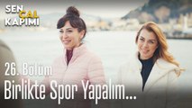 Birlikte spor yapalım... - Sen Çal Kapımı 26. Bölüm