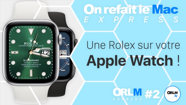Clockology : des cadrans personnalisés pour votre Apple Watch ! | ORLM-Express #2