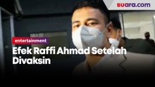 Ini Efek yang Dirasakan Raffi Ahmad Setelah Divaksin Sinovac
