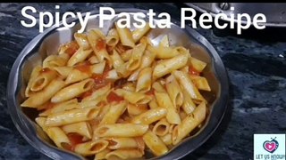 Spicy Pasta recipe || Simple pasta || Very easy to cook || #LetUsKnow