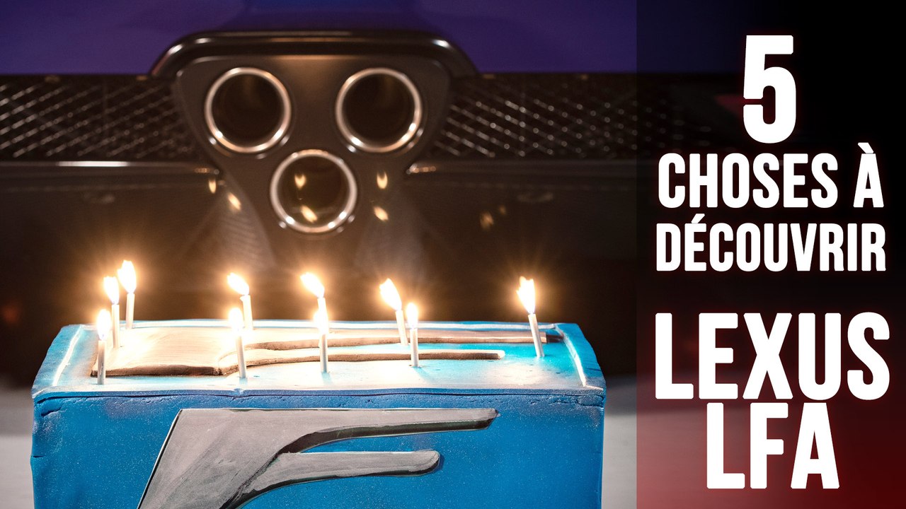 Lexus LFA, 5 choses à savoir sur la supercar japonaise