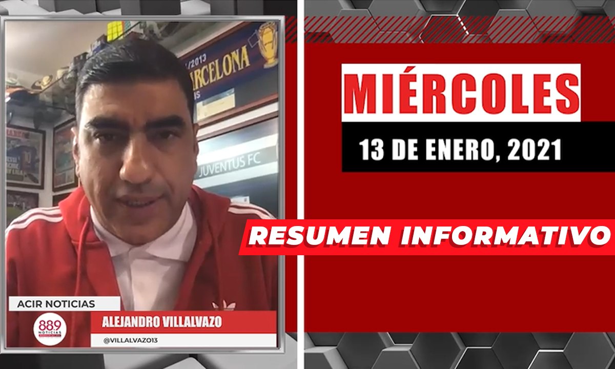 Resumen de noticias miércoles 13 de enero  2021 / Panorama Informativo / 88.9 Noticias