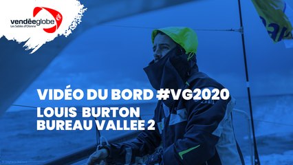 Vidéo du bord - Louis BURTON |  BUREAU VALLÉE 2 - 13.01 (Vendee Globe TV)