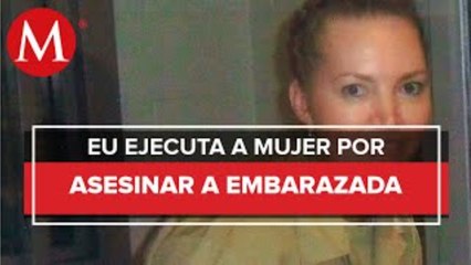 En EU, aplican inyección letal a reclusa, no sucedía desde hace 70 años