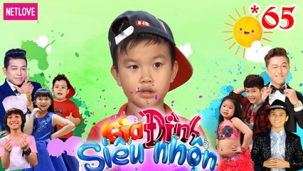 Gia Đình Siêu Nhộn - Tập 65: Màn Chào Sân Ấn Tượng Của dàn Thiên Thần Nhỏ Mới