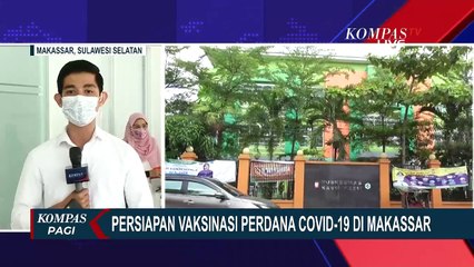 Persiapan Vaksinasi Perdana Covid-19 di Kota Makassar